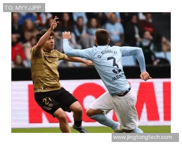 塞尔塔与拉科鲁尼亚激战在即谁将赢得西班牙足球的荣耀之战 塞尔塔与拉科鲁尼亚激战在即谁将赢得西班牙足球的荣耀之战